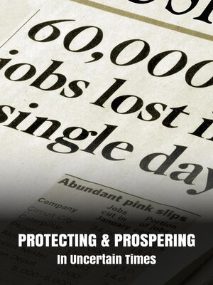 cover image of Protecting & Prospering In Uncertain Times
